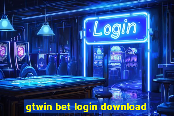 gtwin bet login download